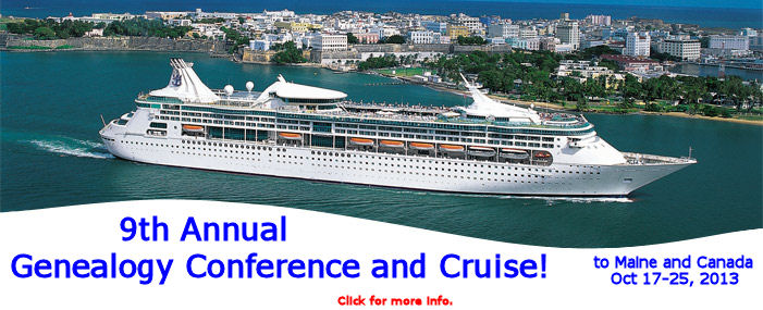 9th Annual Genealogy Conference and Cruise ... to Maine and Canada!